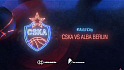 #MatchDay: CSKA vs ALBA Berlin 